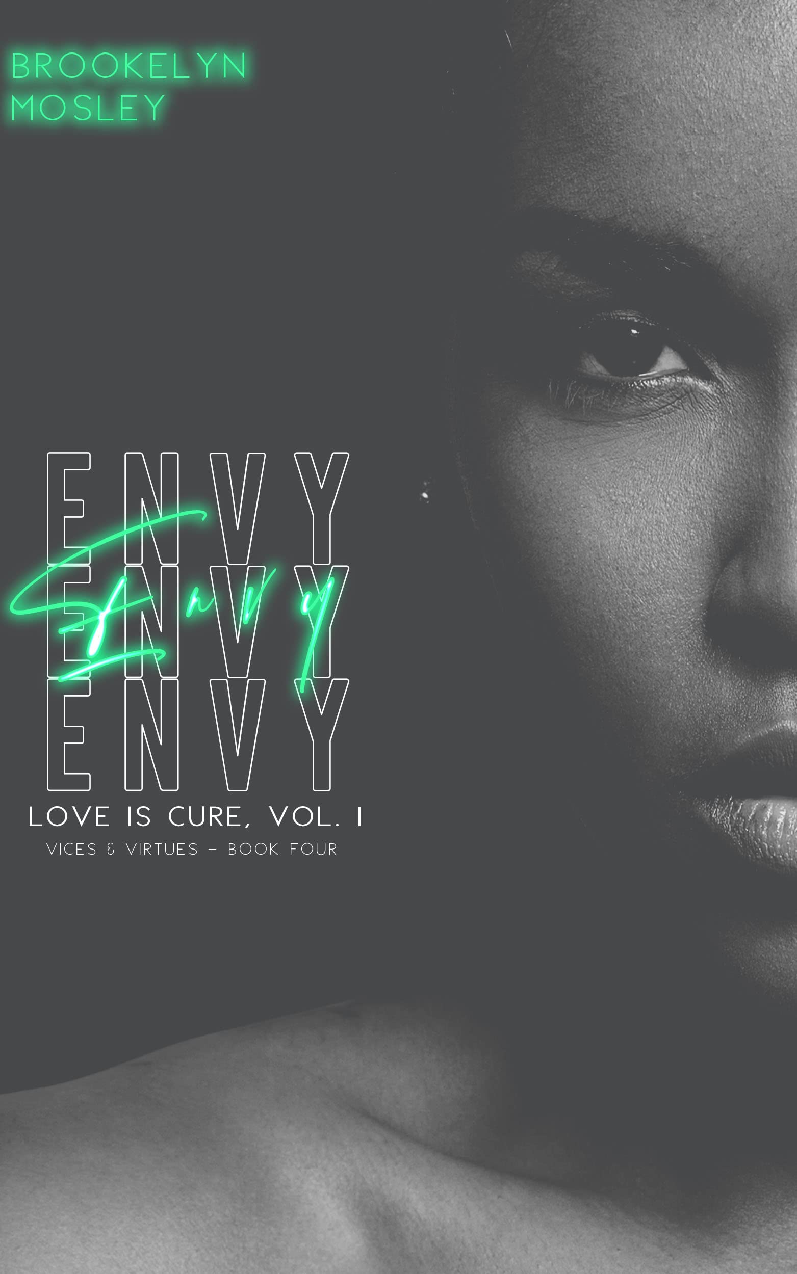ENVY (The Love Is Cure, Vol 1. Vices & Virtues Series Book 4)