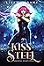 Kiss of Steel (Immortal Hea...