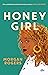 Honey Girl: Roman | Die auf...