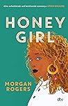 Honey Girl: Roman | Die aufwühlende Geschichte, die hunderttausende TikTok-Userinnen begeistert hat (German Edition)