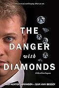 The Danger with Diamonds