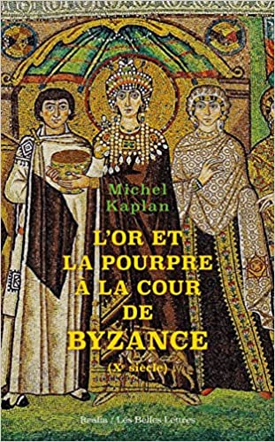 L' Or et la pourpre à la cour de Byzance : Xe siècle (Paperback)