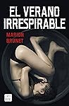 El verano irrespirable by Marion Brunet