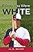 If Only You Were White