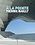 À la pointe by Pierric Bailly