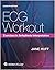 ECG Workout: Exercises in Arrhythmia Interpretation 7th Edition