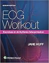 ECG Workout: Exercises in Arrhythmia Interpretation 7th Edition ECG Workout: Exercises in Arrhythmia Interpretation 7th Edition