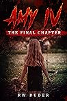 Amy IV: The Final...