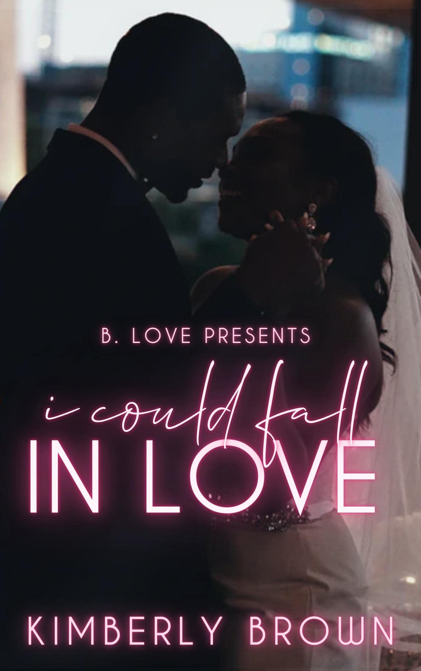 I Could Fall in Love (Kindle Edition)