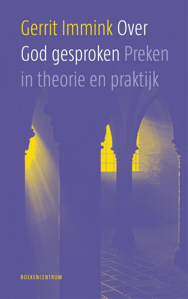 Over God gesproken: Preken in theorie en praktijk