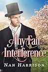 Any Fair Interference by Nan Harrison