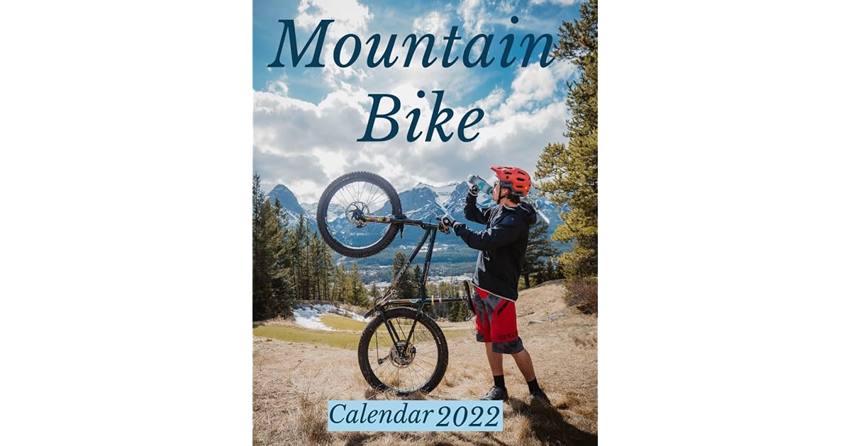 Mountain Bike Calendar 2022: Mountain Biking Monthly Square Calendar Mountain Bike Calendar 2022: Mountain Biking Monthly Square Calendar