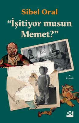 “İşitiyor musun Memet?” (Paperback)