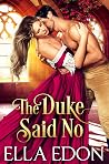 The Duke Said No:...