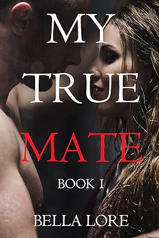 My True Mate: Book 1