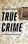 True crime: La fa...