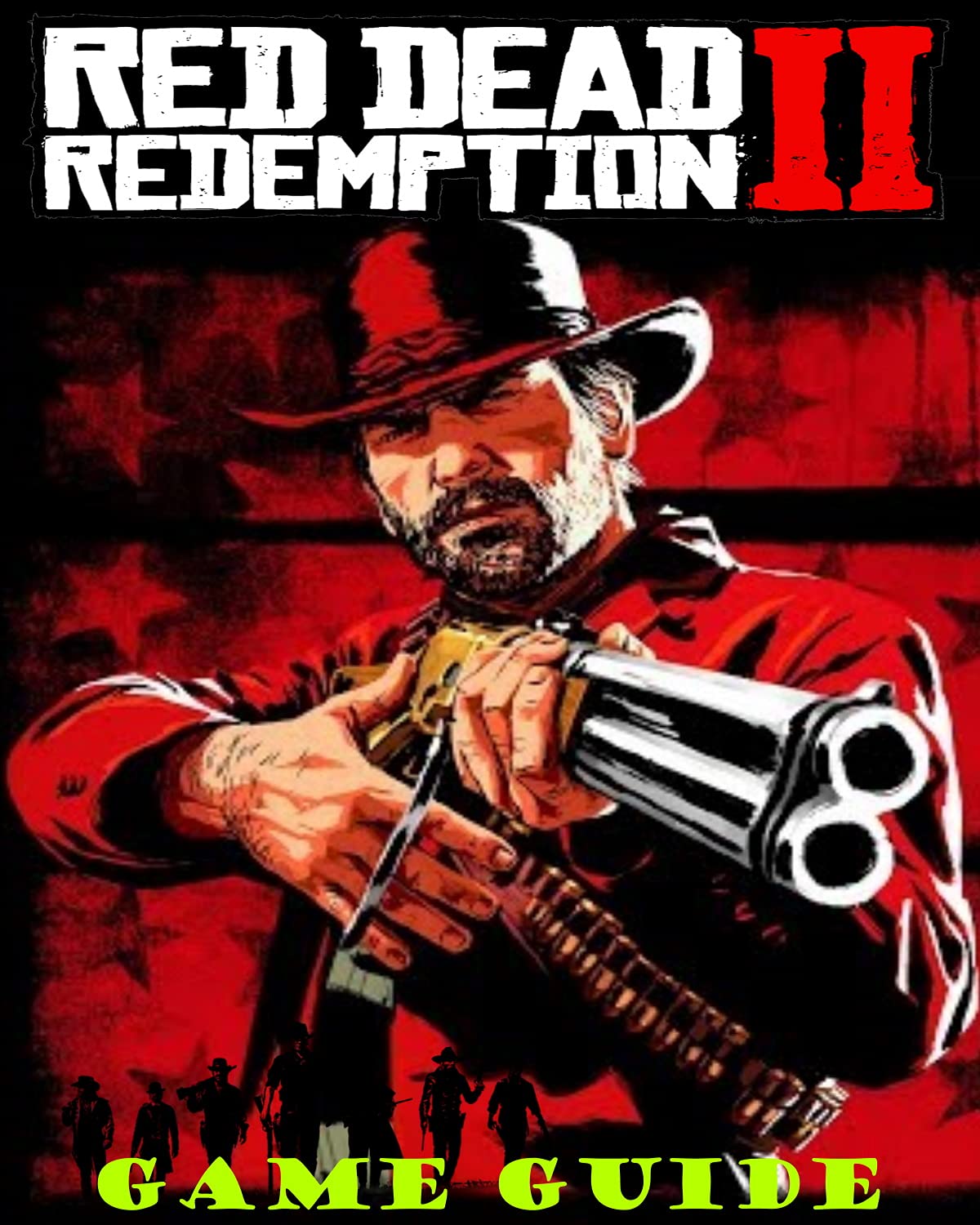 Red Dead Redemption 2: The Complete Guide, Tips And Tricks, Collectibles, Maps And More (Kindle Edition)