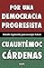 Por una democracia progresista by Cuauhtémoc Cárdenas