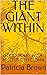 THE GIANT WITHIN: MY JOURNE...