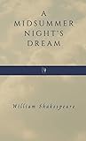 A Midsummer Night's Dream by William Shakespeare