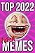 2022 FUNNY MÊMÊS by Floyd Craig