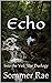 Echo by Sommer Rae