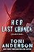 Her Last Chance (Her, #2)