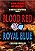Blood Red, Royal Blue by Peter Stevens