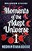 Moments of the Adept Universe: Collected Stories