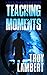 Teaching Moments: A Max Bou...