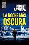 La noche más oscura by Robert Bryndza