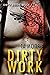 Dirty Work (Dirty Deeds, #1)