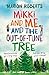Mikki and Me and the Out-of...