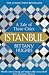 Istanbul: A Tale of Three Cities