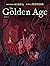 The Golden Age, Book 2 (The Golden Age Graphic Novel Series)