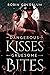 Dangerous Kisses, Gruesome ...