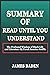 Summary of Read Until You U...
