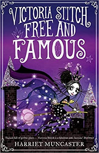 Victoria Stitch: Free and Famous (Victoria Stitch, #2)
