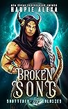 Broken Song (Shattered Galaxies #6)