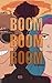Boom, Boom, Boom