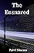 The Ensnared