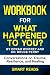 Workbook for What Happened ...