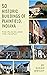 50 Historic Buildings of Plainfield, Indiana: The Places and the People