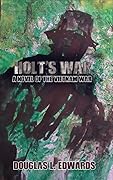 Holt's Ward: A Novel of the Vietnam War