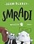 Smradi 7: Ani hnúť! (Smradi, #7)