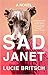 Sad Janet: A Novel