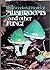 The Wonderful World of Mushrooms and Other Fungi