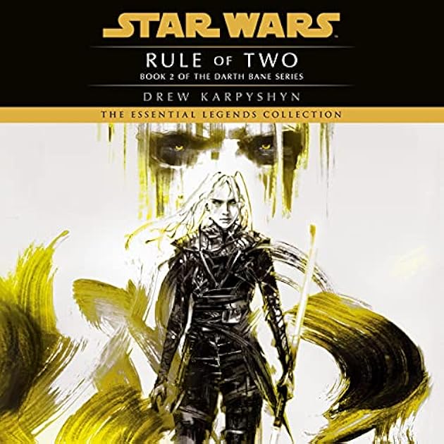 Rule of Two (Star Wars: Darth Bane #2)