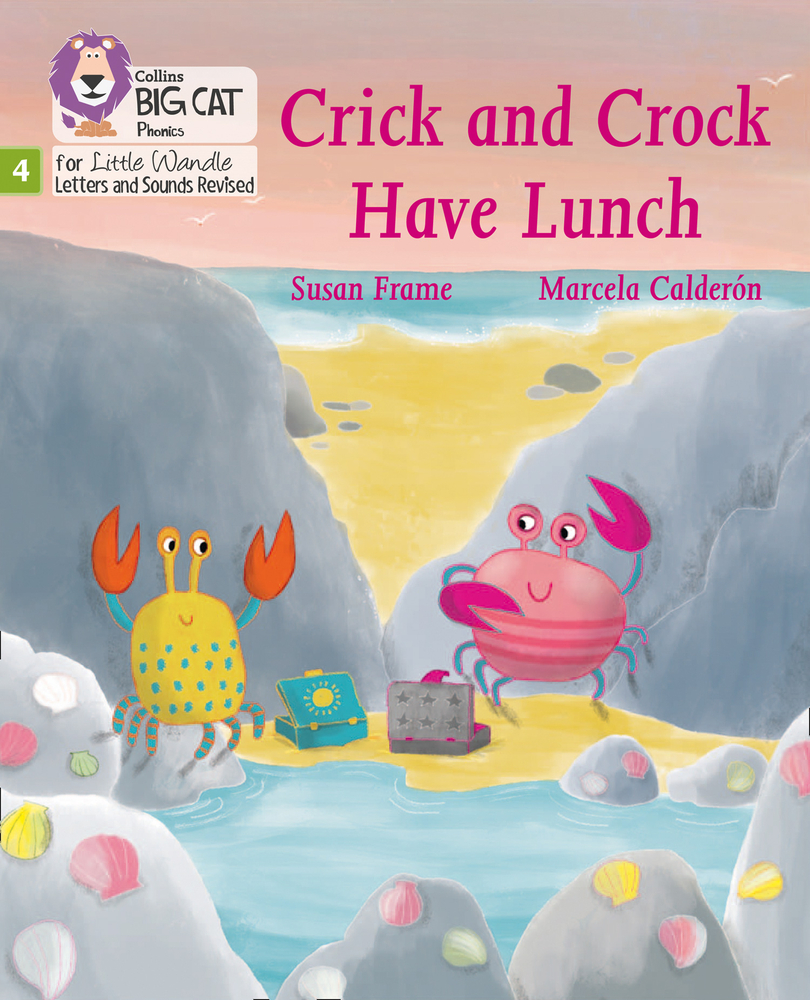 Big Cat Phonics for Little Wandle Letters and Sounds Revised – Crick and Crock Have Lunch: Phase 4