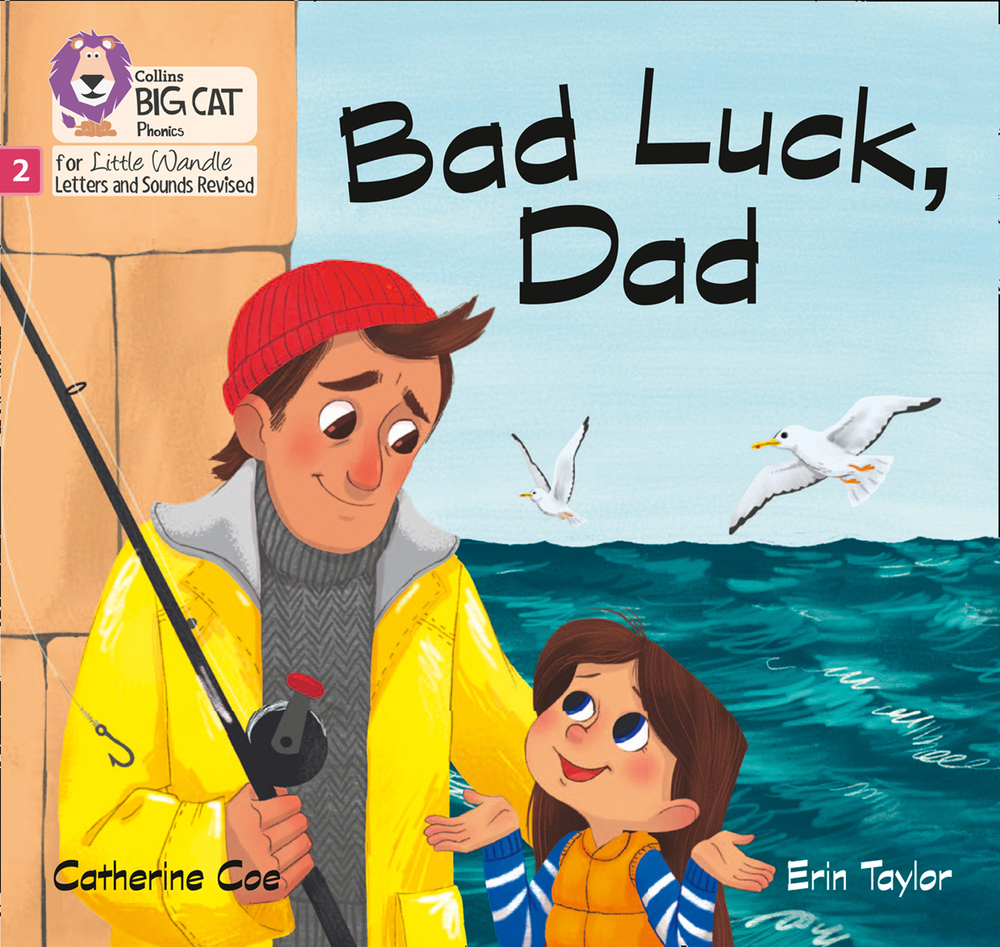 Big Cat Phonics for Little Wandle Letters and Sounds Revised – Bad Luck, Dad: Phase 2
